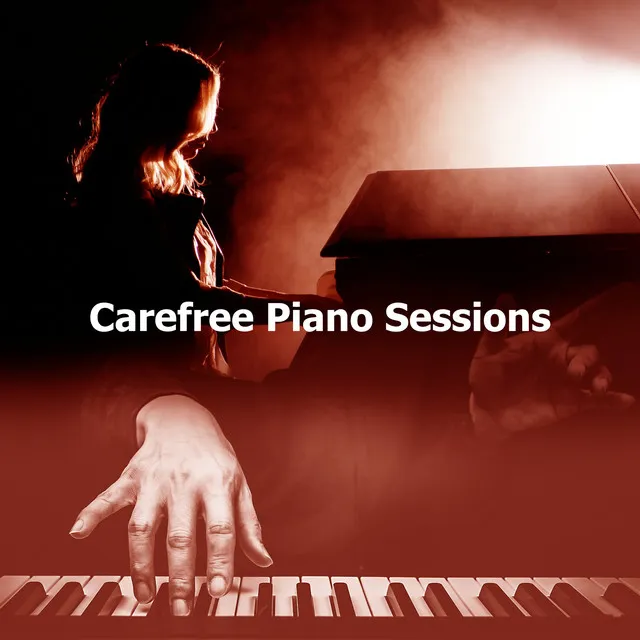 Carefree Piano Sessions