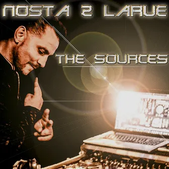 The Sources by Nosta 2 Larue