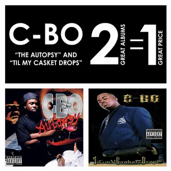 The Autopsy / Til My Casket Drops by C-Bo