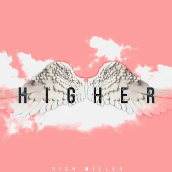 Higher by Rich Miller