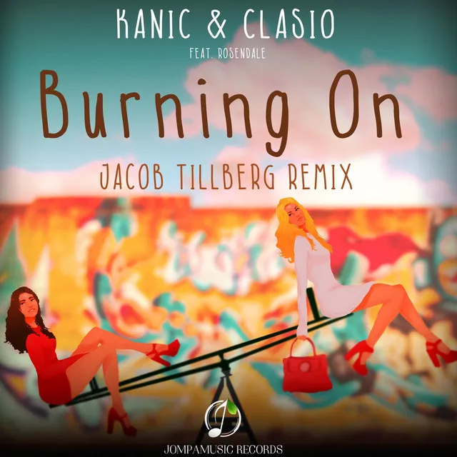 Burning On - Jacob Tillberg Remix