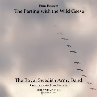 The Parting with the Wild Geese by Britta Byström