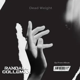 Dead Weight by Randall Colleman