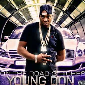 On The Road 2 Riches by Young Don