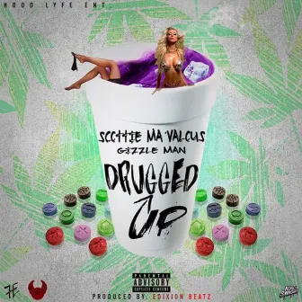 Drugged Up by Scottie Ma'Valous