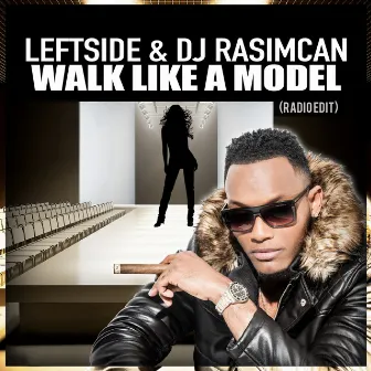 Walk Like a Model (Radio Edit) by Dj Rasimcan