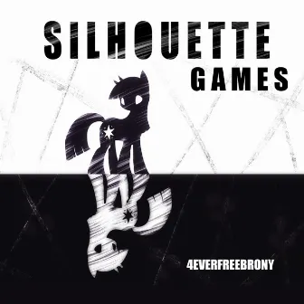 Silhouette Games by 4everfreebrony