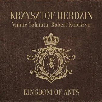 Kingdom Of Ants by Krzysztof Herdzin