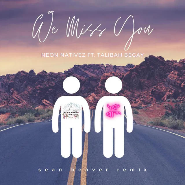 We Miss You (Sean Beaver Remix)