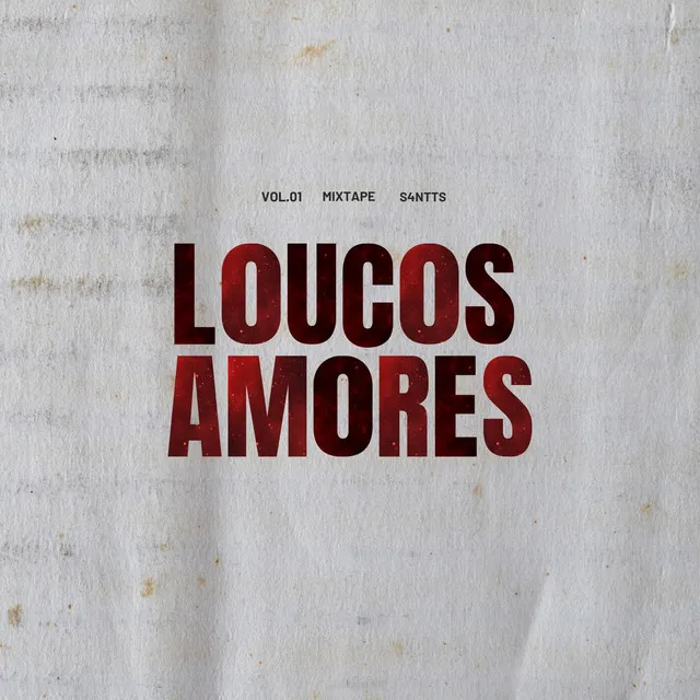 Loucos Amores, Vol. 1