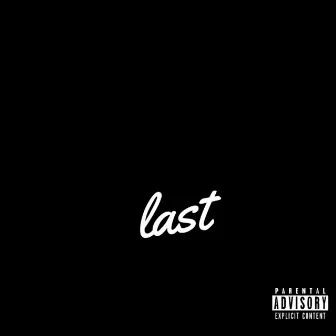 Last by Dre King