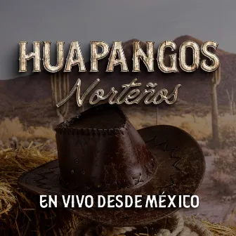 En Vivo desde México by Huapangos Norteños