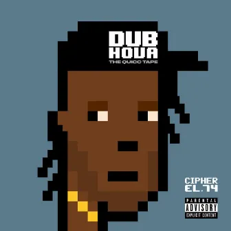 DUB HOVA by Cipher EL.74