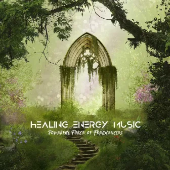 Healing Energy Music. Powerful Force of Frequencies by Ultra Music Waves