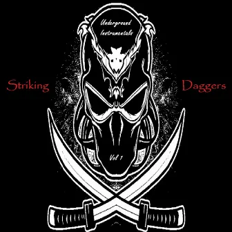 Underground Instrumentals, Vol. 1 by Striking Daggers