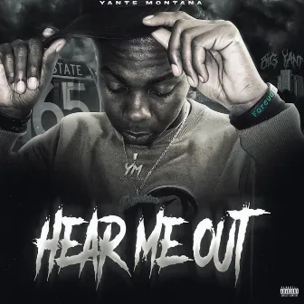 Hear Me Out by Yante Montana