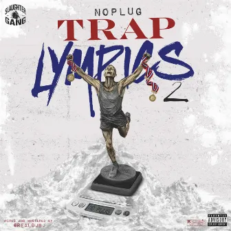 Traplympics 2 by No Plug