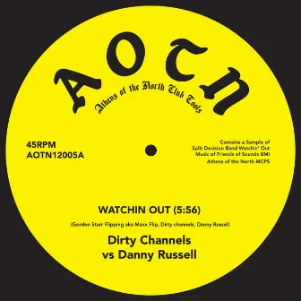 Watchin Out by Dirty Channels