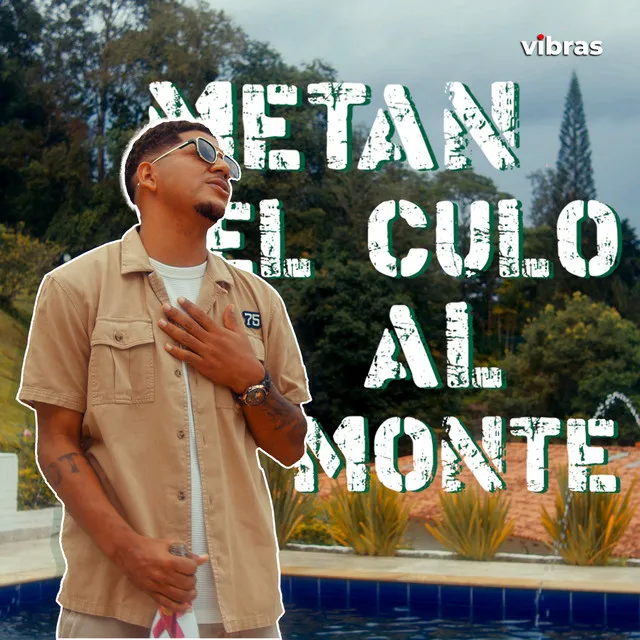 Metan El Culo Al Monte