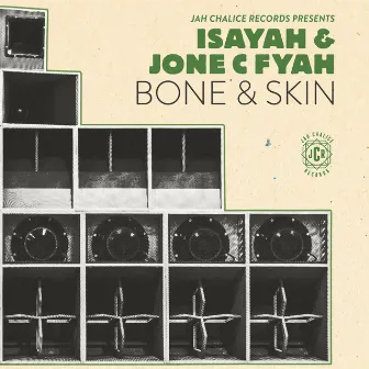 Bone & Skin by Isayah