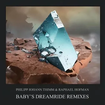 Baby's Dreamride (Remixes) by Raphael Hofman