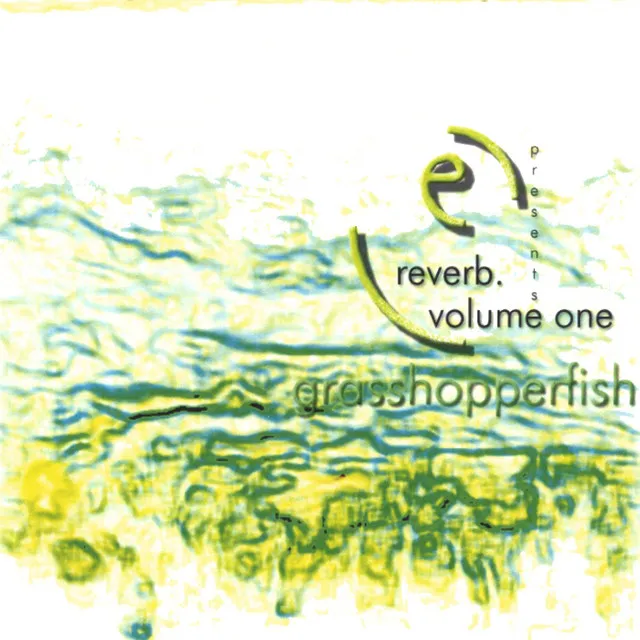 Reverb Volume 1. Grasshopperfish