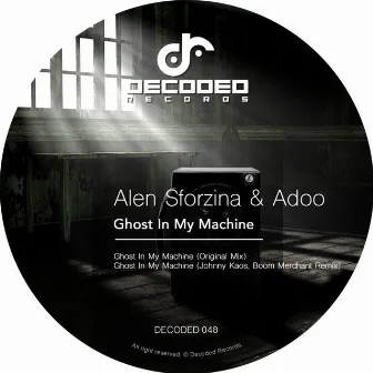 Ghost In My Machine EP by Alen Sforzina