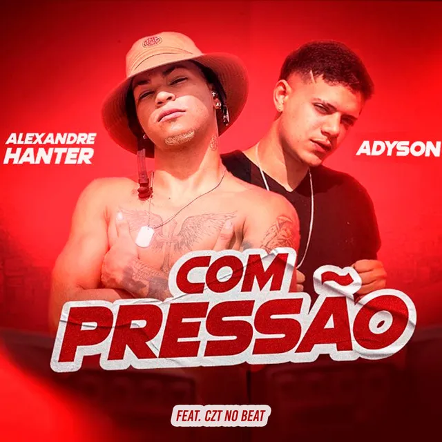 Com Pressão (feat. CZT no Beat)