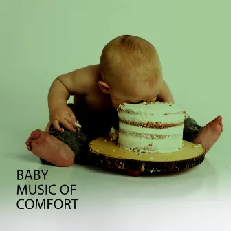 Baby: Music Of Comfort by Melody Babies