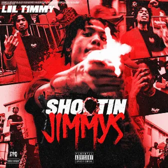 Shootin' Jimmys by Lil T1mmy