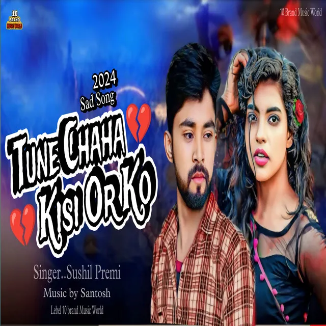 Tune Chaha Kisi Or Ko (Hindi)