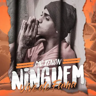 Ninguém Vive de Fama by DJ Lukinha