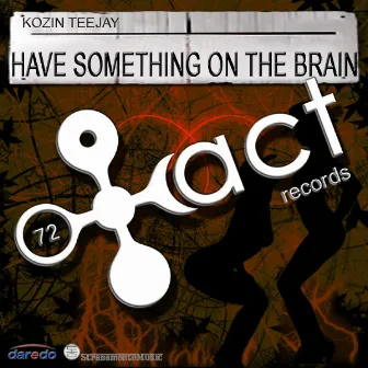 Have Something On The Brain EP by Kozin