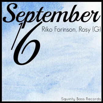 September 16 by Rosy G