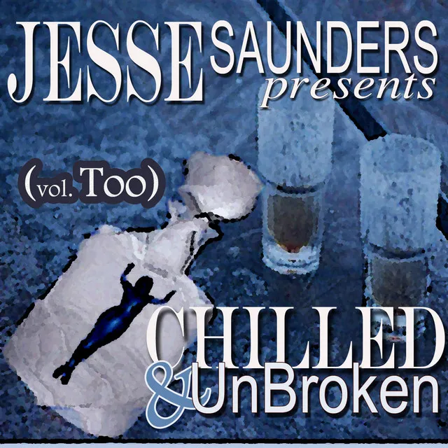 Chilled & UnBroken (vol. Too)