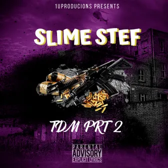 Tdm Prt 2 by Slime Stef