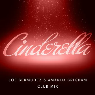 Cinderella (Club Mix) by Amanda Brigham