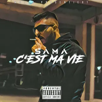 C'est Ma Vie by Sama