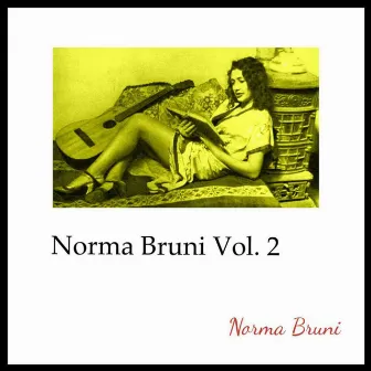 Norma Bruni, Vol. 2 by Norma Bruni