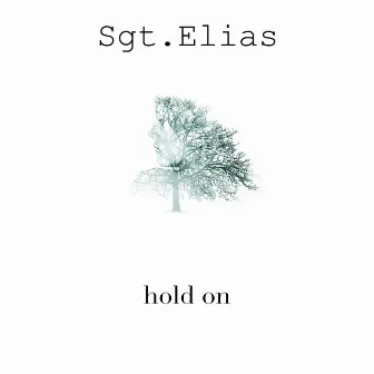 Hold On by Sgt.Elias