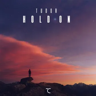 Hold On by TUDOR