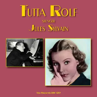 Tutta Rolf sjunger Jules Sylvain by Tutta Rolf