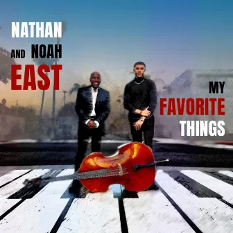 My Favorite Things by Noah East