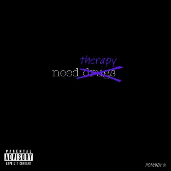 need therapy by Unknown Artist