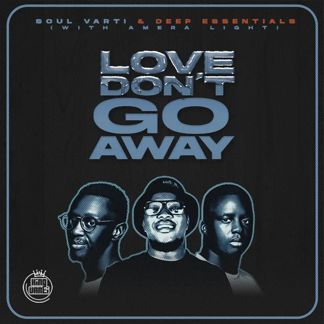 Love Don't Go Away