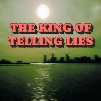 The King of Telling Lies by Nicholas Jamerson