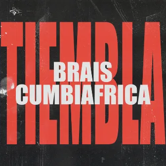 Tiembla by Brais