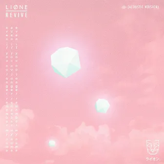 Revive (Acoustic Version) by LIONE