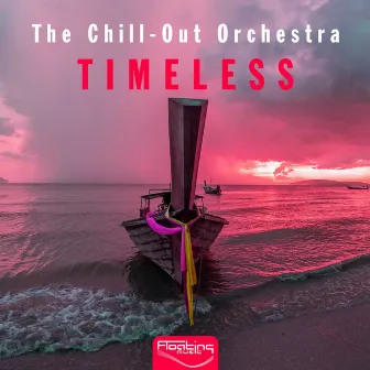 Timeless by The Chill-Out Orchestra