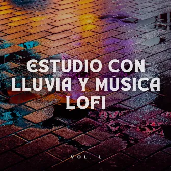 Estudio con Lluvia y Música Lofi Vol. 1 by Chill Vaca Lofi